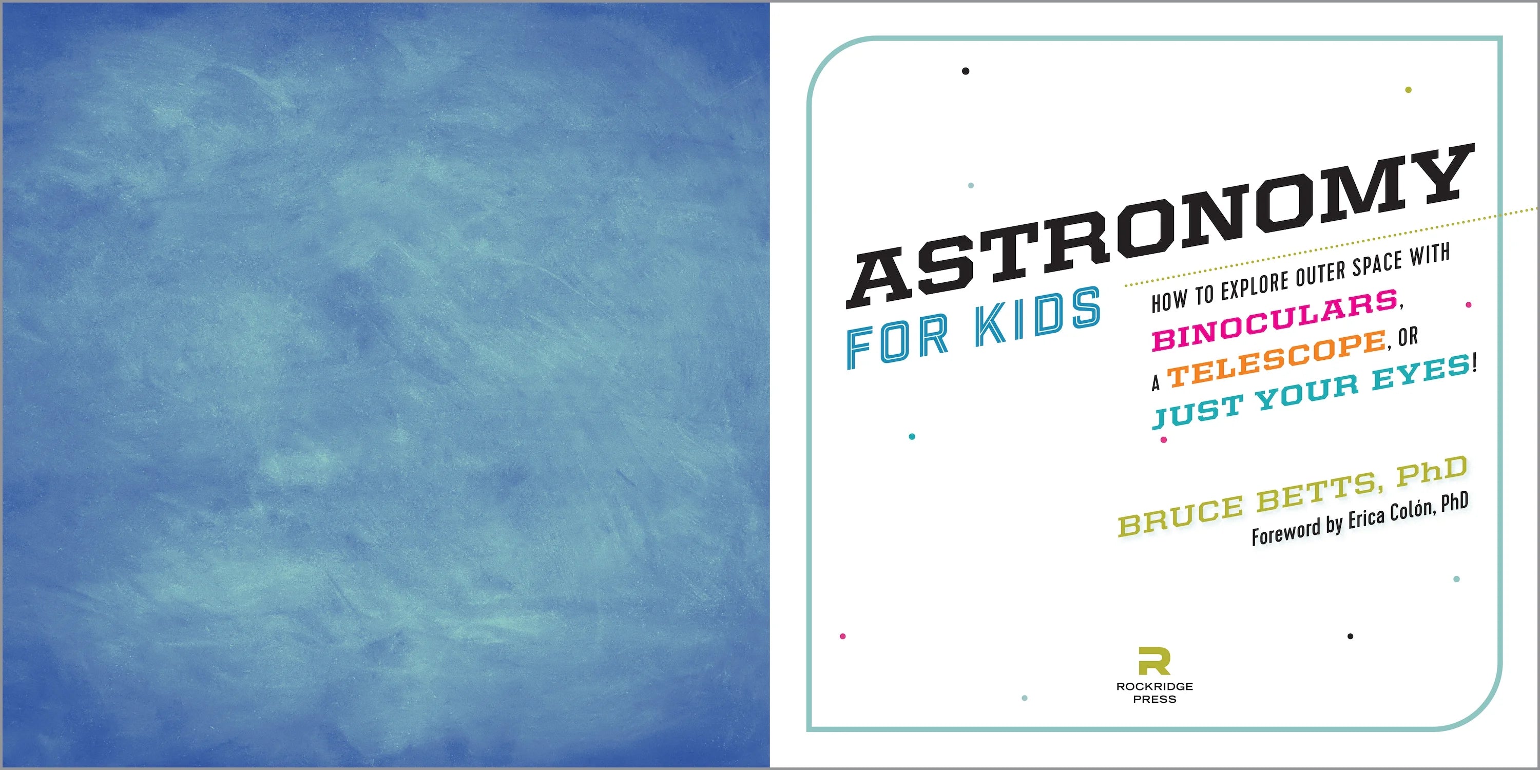 Astronomy for Kids: How to Explore Outer Space with Binoculars, a Telescope, or Just Your Eyes! (Paperback) S375
